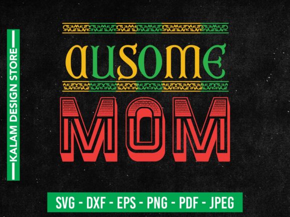 Ausome Mom Svg Design Graphics and Crafts Review