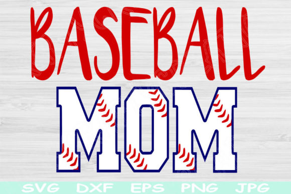 Baseball Mom Svg, Baseball Svg, Dxf, Eps Graphics and Crafts
