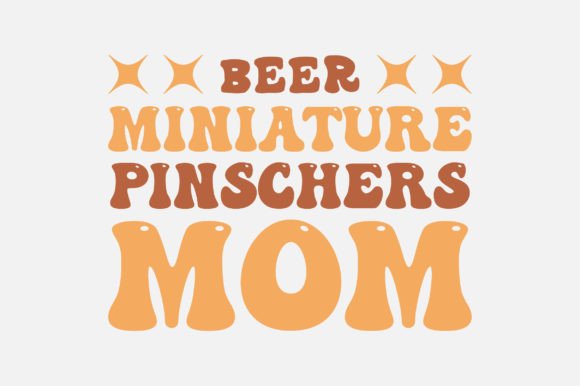 Beer Miniature Pinschers Mom SVG Design Graphics and Crafts