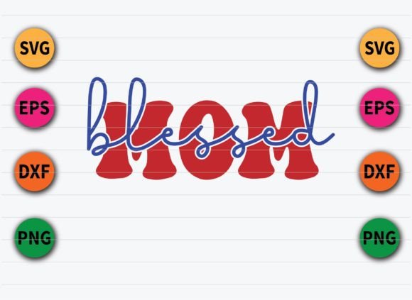 Blessed Mom Svg Cut Files Graphics and Crafts Review