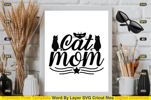 Cat Mom SVG Vector Cut Files: Graphics and Crafts for Branding