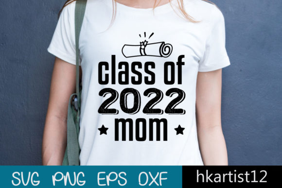 Class of 2022 Mom SVG Cut File Review