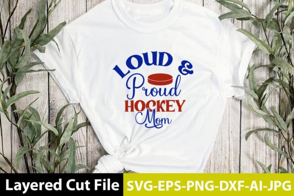 Loud Proud Hockey Mom SVG Design: Graphics and Crafts Review