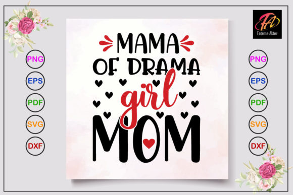Mama of Drama Girl Mom Svg Design Graphics and Crafts Review