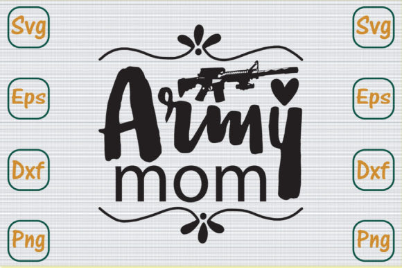 Mom Svg Design, Army Mom Graphics and Crafts Review