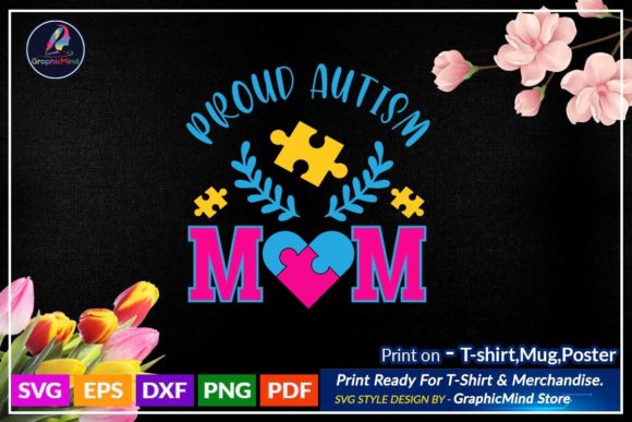 Proud Autism Mom Svg T Shirt Design: Graphics and Crafts Review