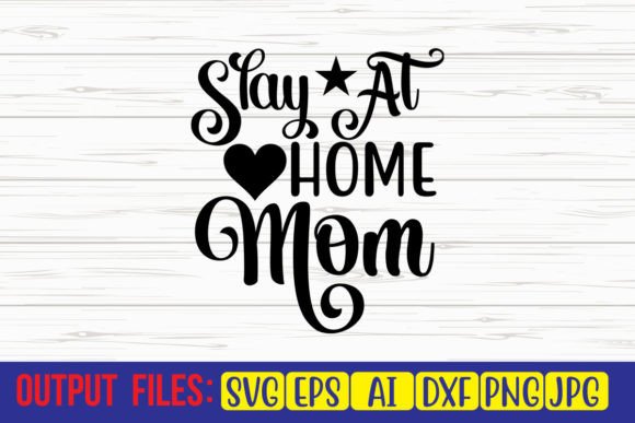 Slay at Home Mom SVG Cut File Graphics and Crafts Review