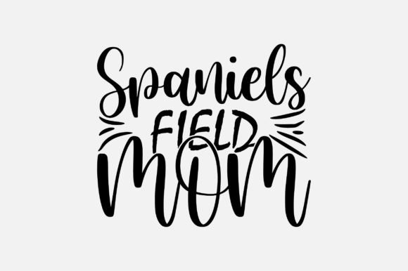 Spaniels Field Mom SVG Graphics and Crafts Review