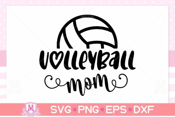 Volleyball Mom SVG, Volleyball, Mom Graphics and Crafts Review