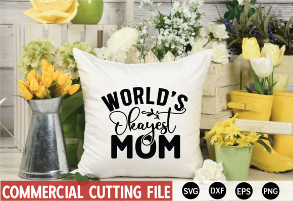 World-2s-okayest-mom SVG Embroidery Review